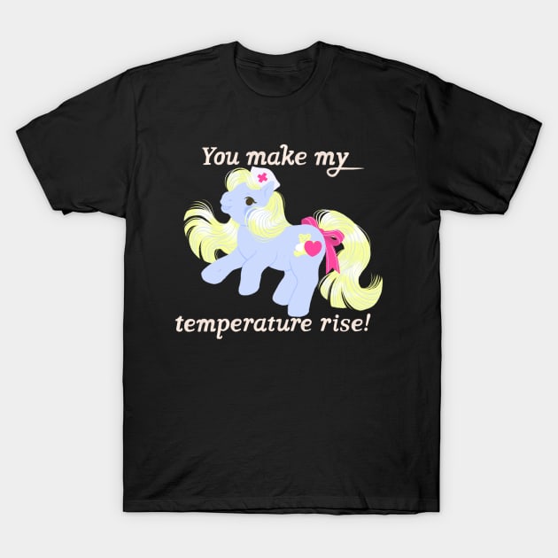 You make my temperature rise! T-Shirt by Janikainen